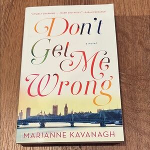 Book: Don't Get Me Wrong by Marianne Kavanagh
